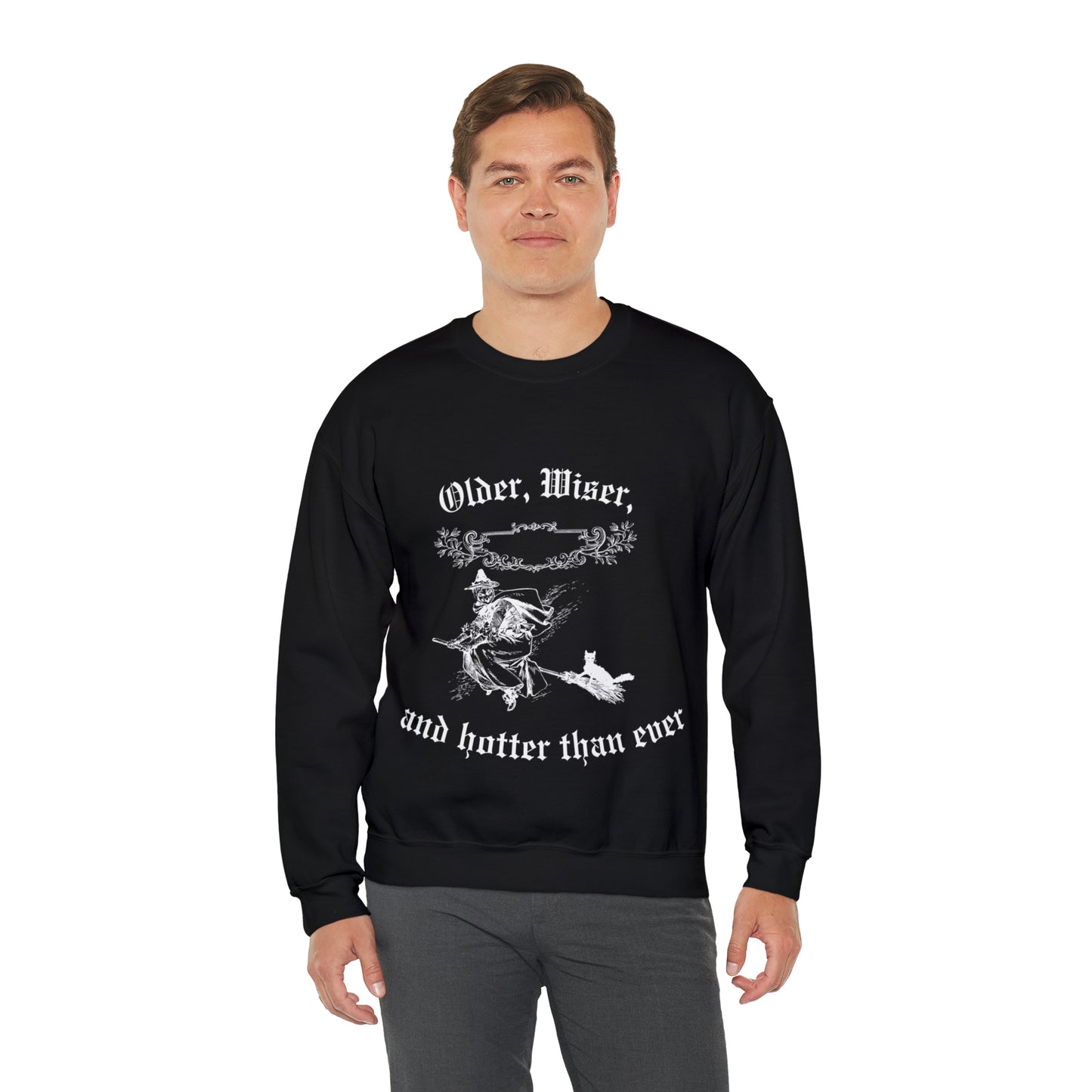Unisex Older, Wiser, And Hotter Crewneck Sweatshirt