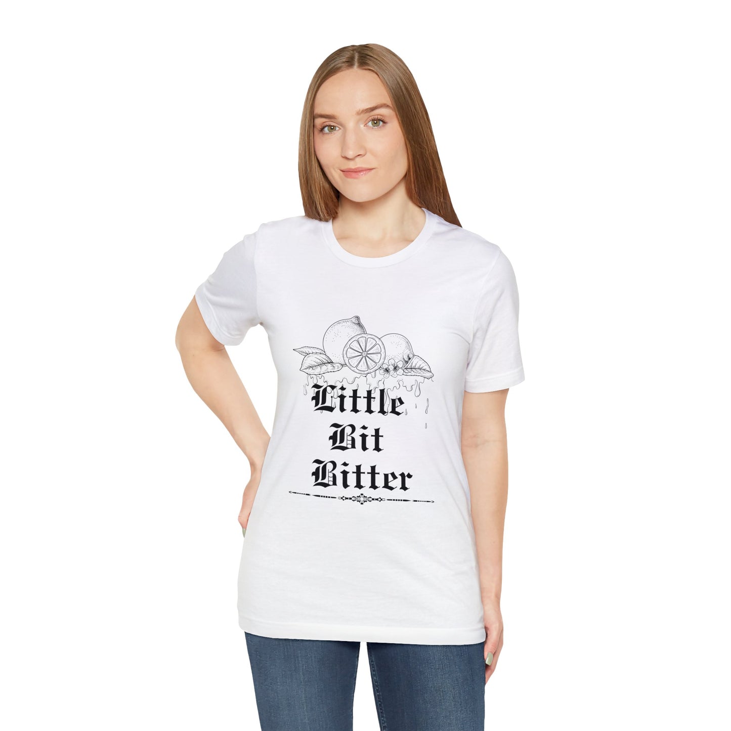 Unisex Little Bit Bitter Short Sleeve Tee