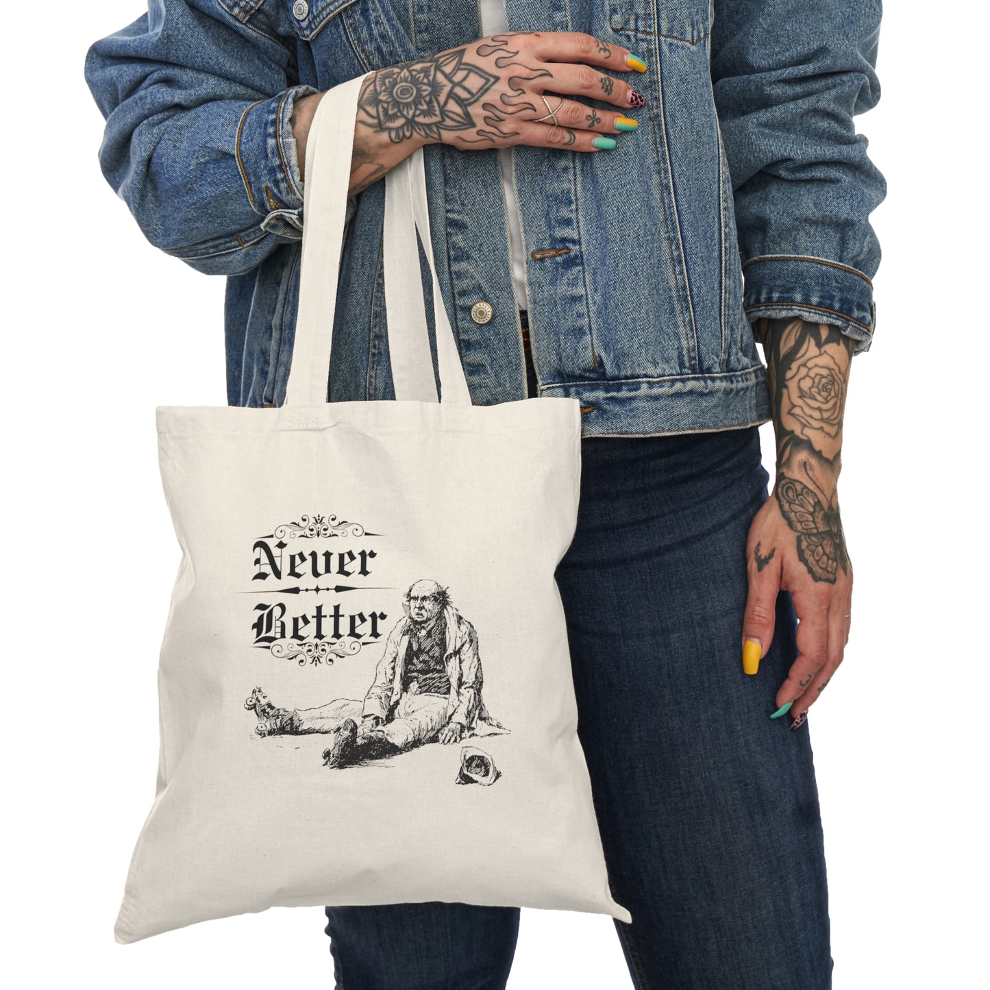 Never Better Tote Bag
