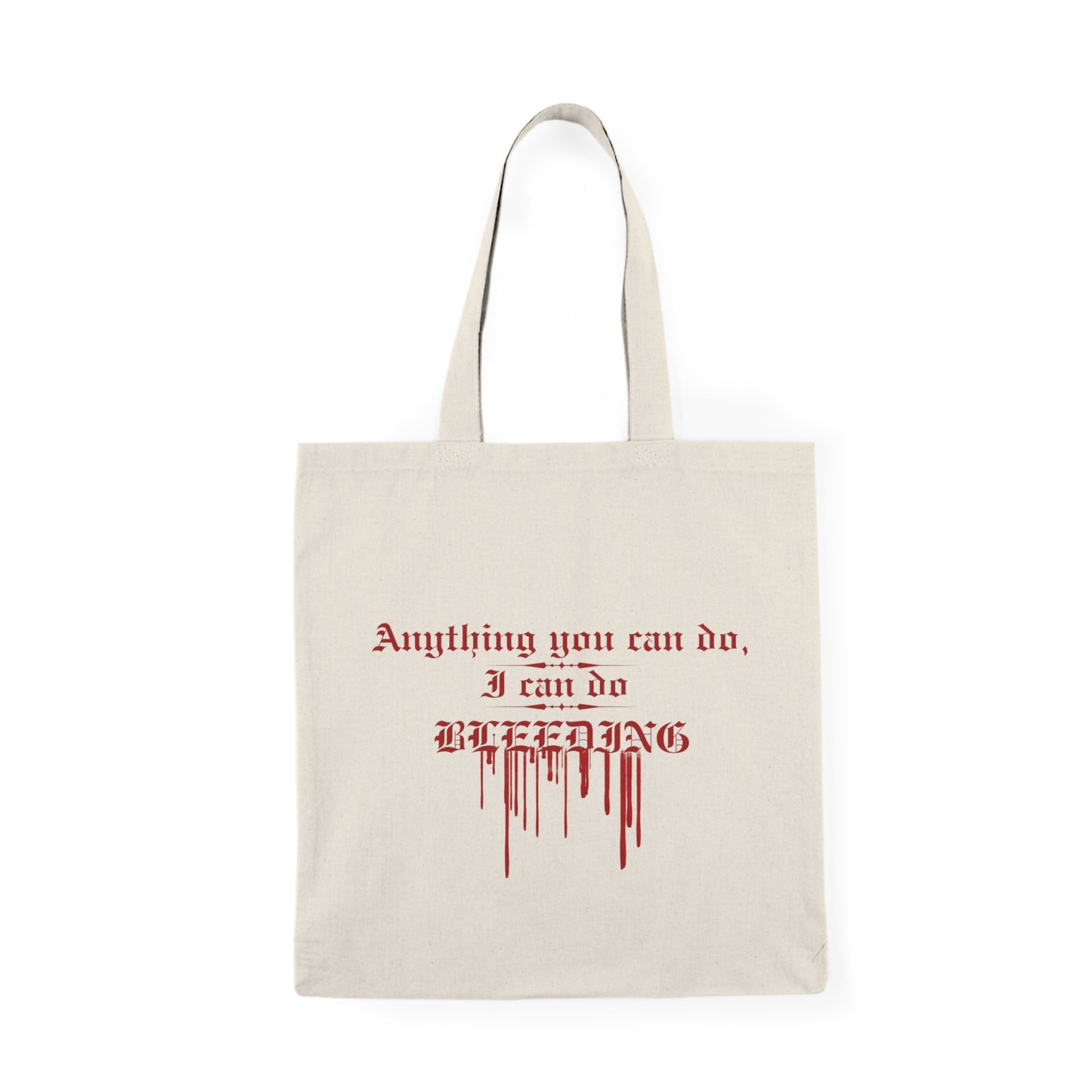 Anything You Can Do Tote Bag