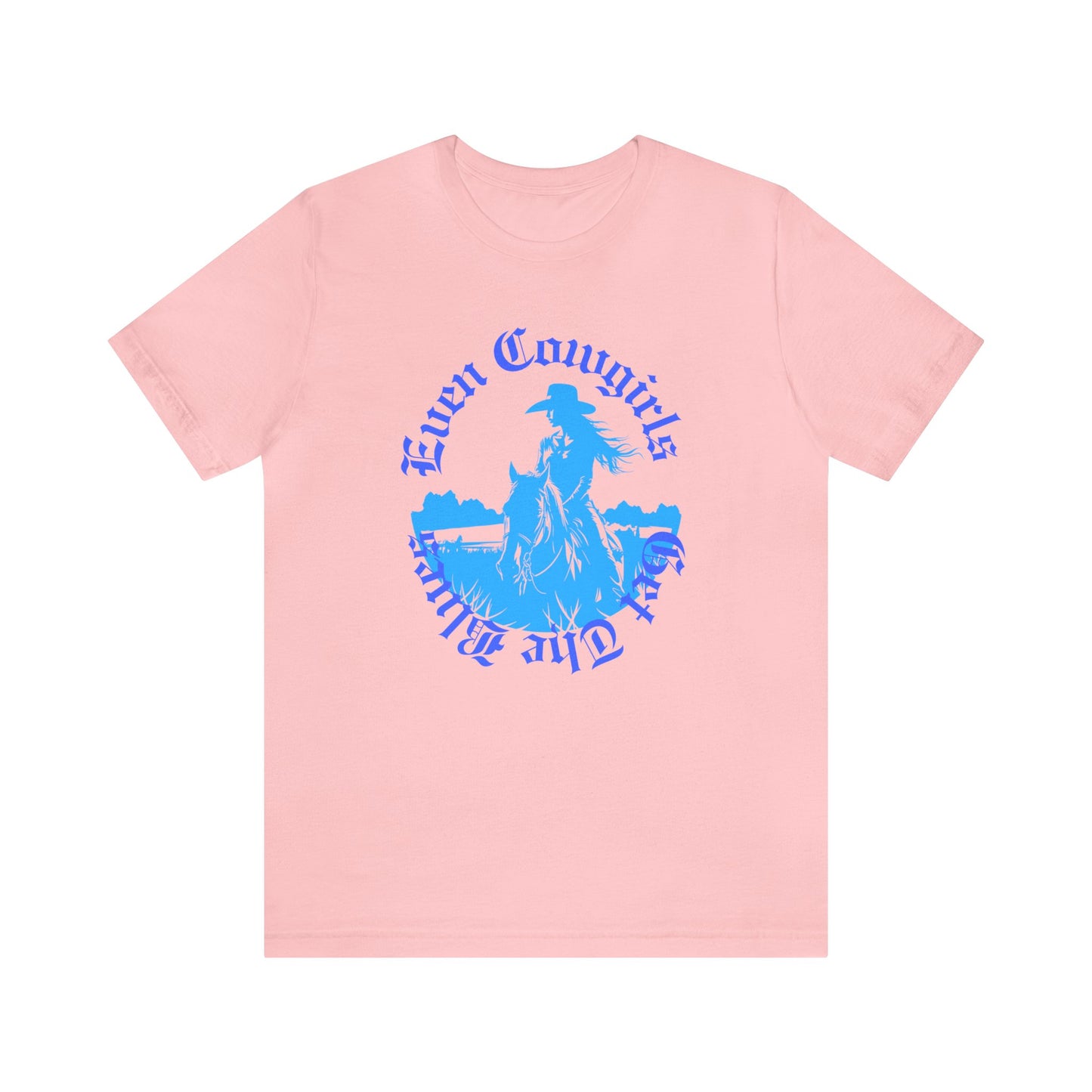 Even Cowgirls Unisex Short Sleeve Tee