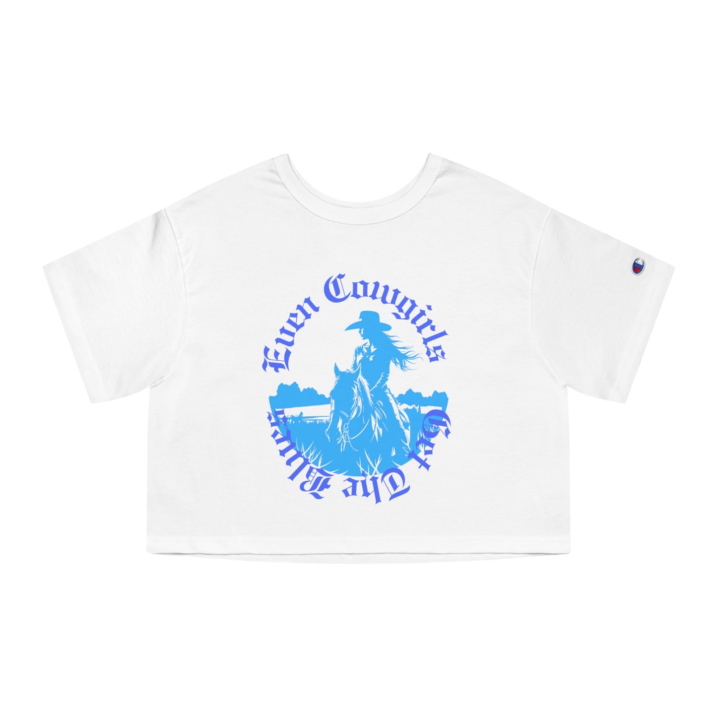 Even Cowgirls Cropped T-Shirt