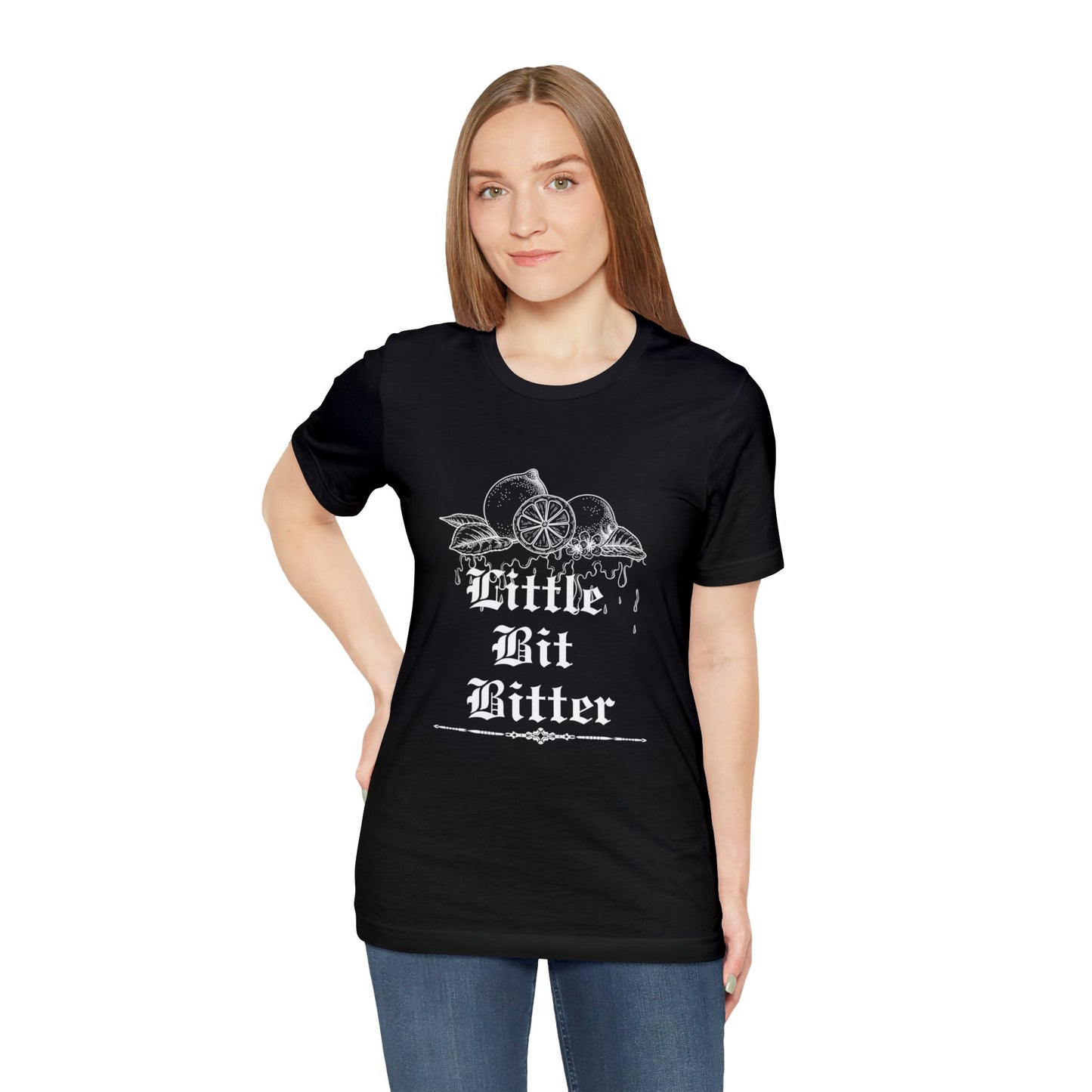 Unisex Little Bit Bitter Short Sleeve Tee