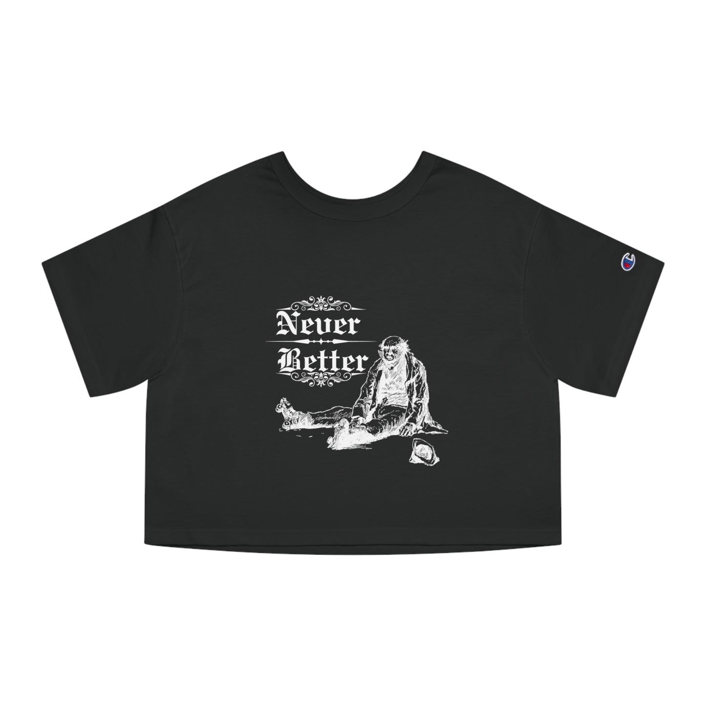 Never Better Cropped T-Shirt