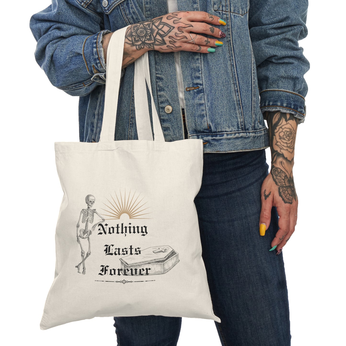 Nothing Lasts Forever Tote Bag