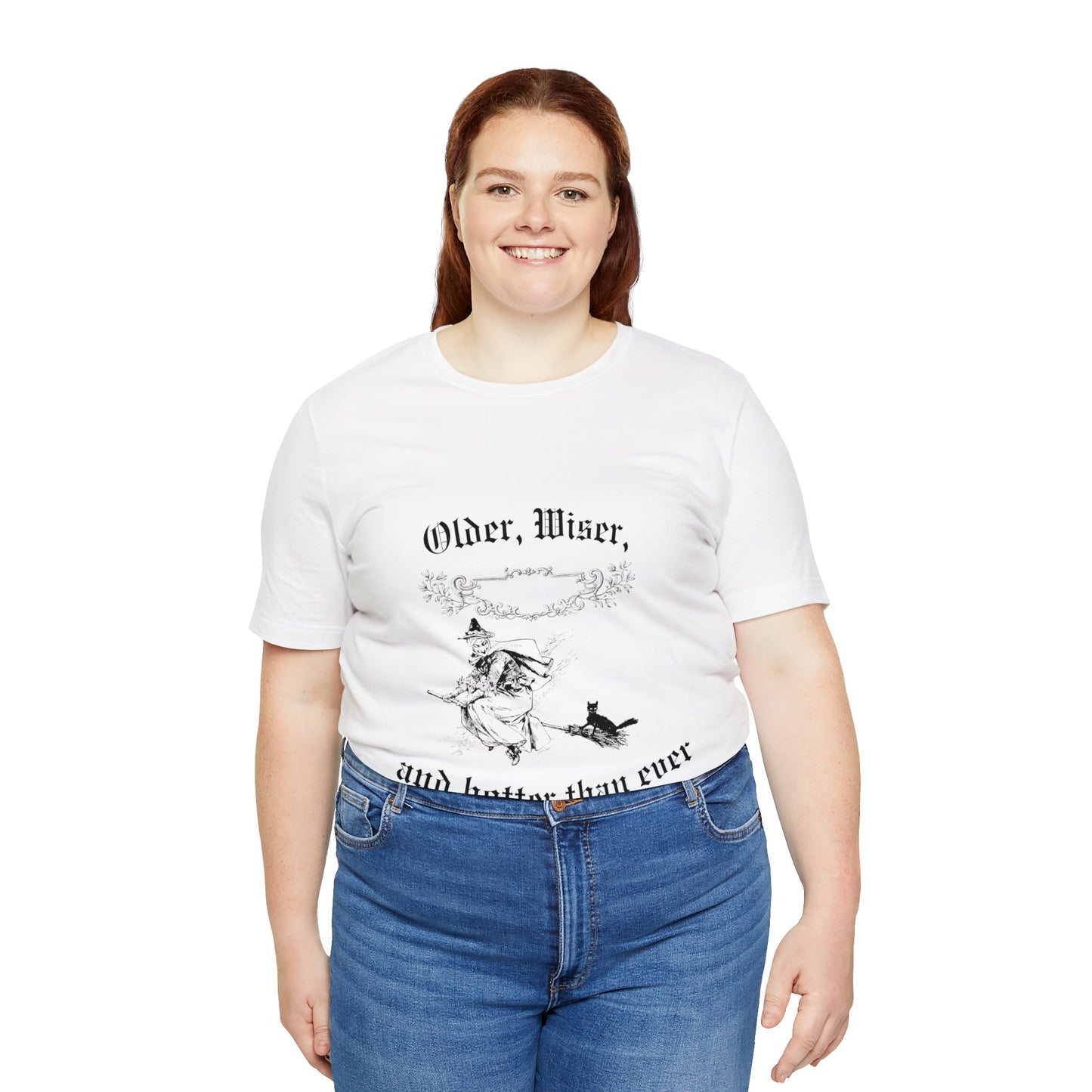 Unisex Older, Wiser, And Hotter Short Sleeve Tee