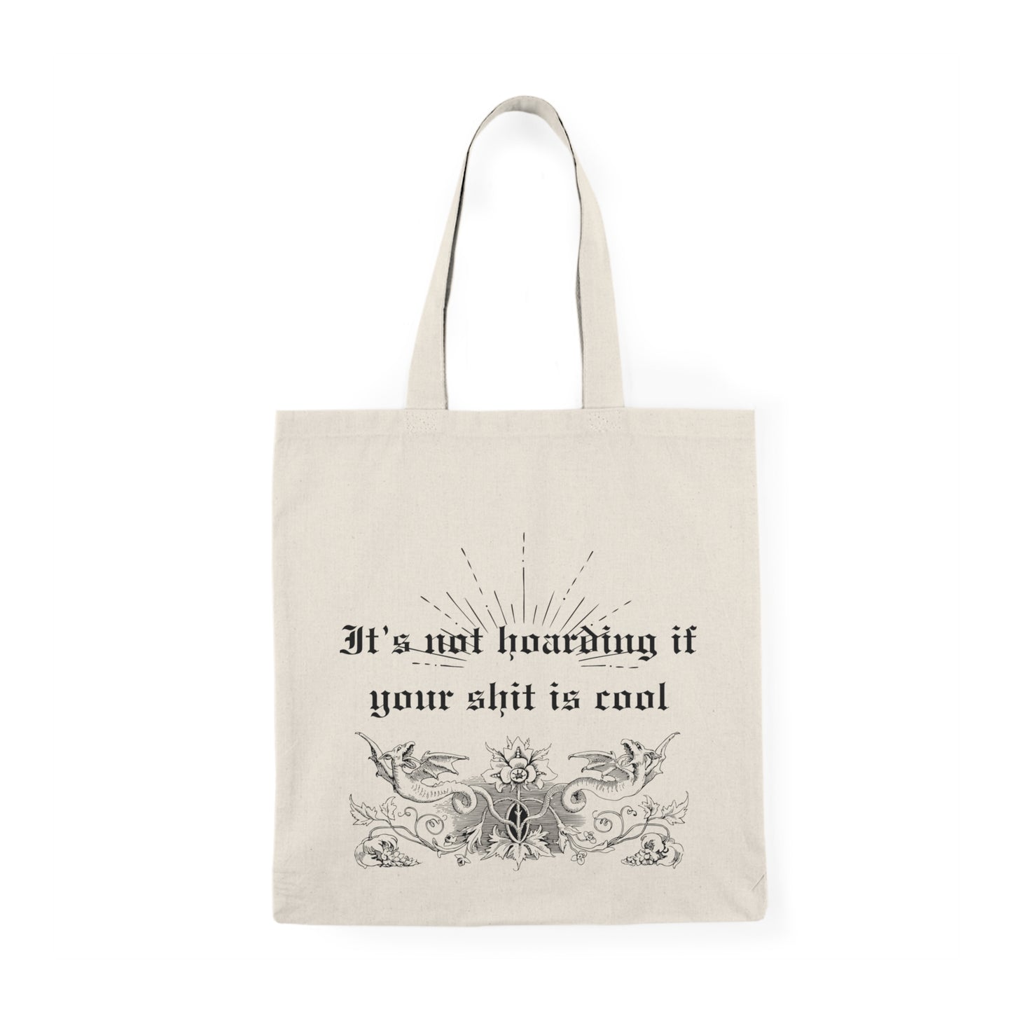 Not a Hoard Tote Bag