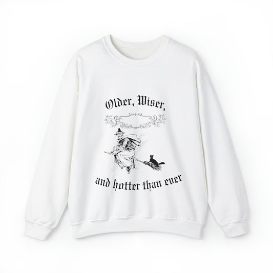 Unisex Older, Wiser, And Hotter Crewneck Sweatshirt