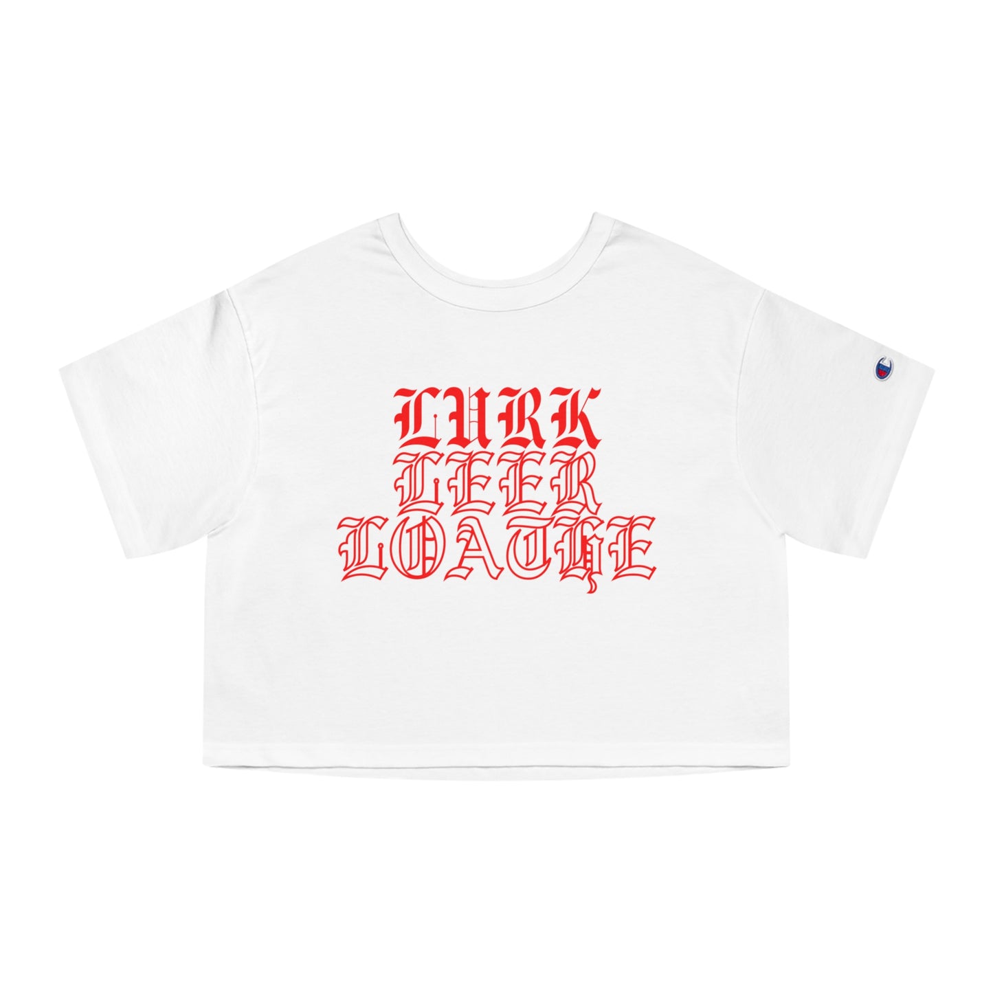 Lurk, Leer, Loathe Cropped T-Shirt