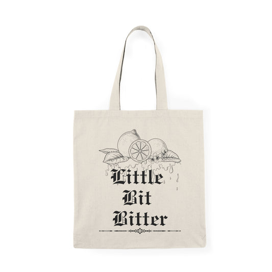 Little Bit Bitter Tote Bag