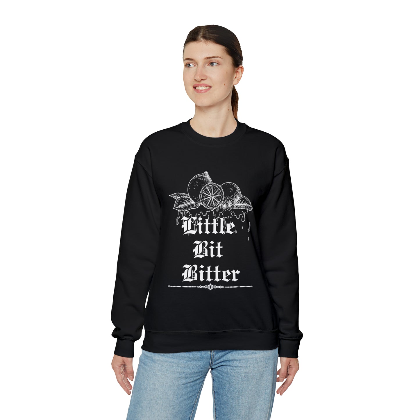 Little Bit Bitter Crewneck Sweatshirt