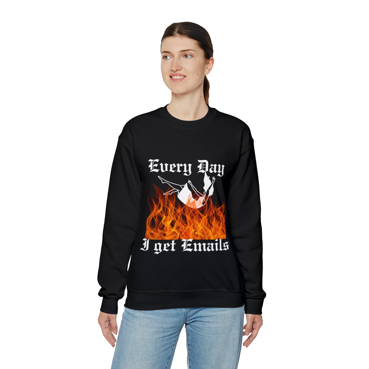 Every Day I Get Emails Crewneck Sweatshirt