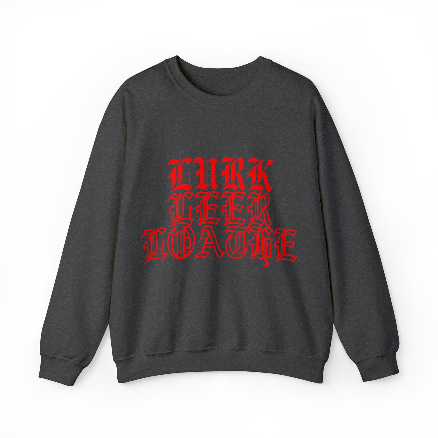 Unisex Lurk, Leer, Loathe Crewneck Sweatshirt