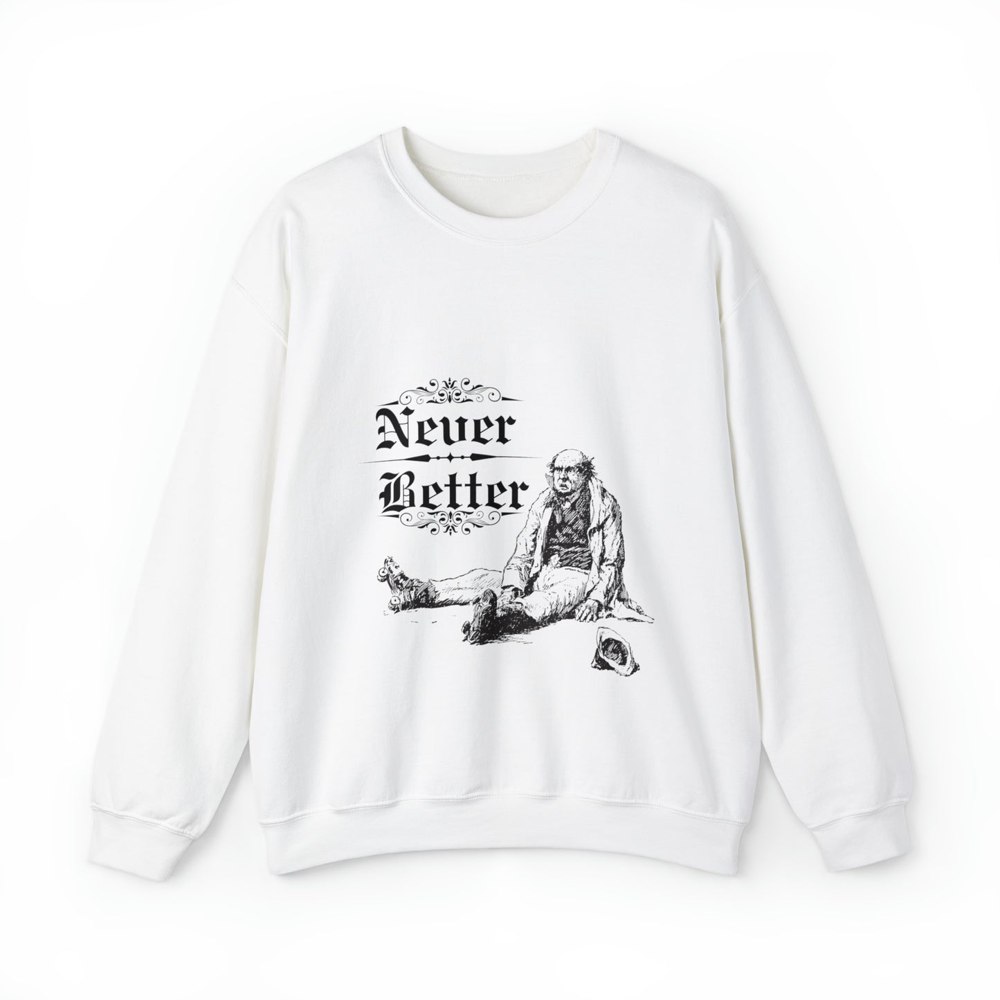 Never Better Crewneck Sweatshirt