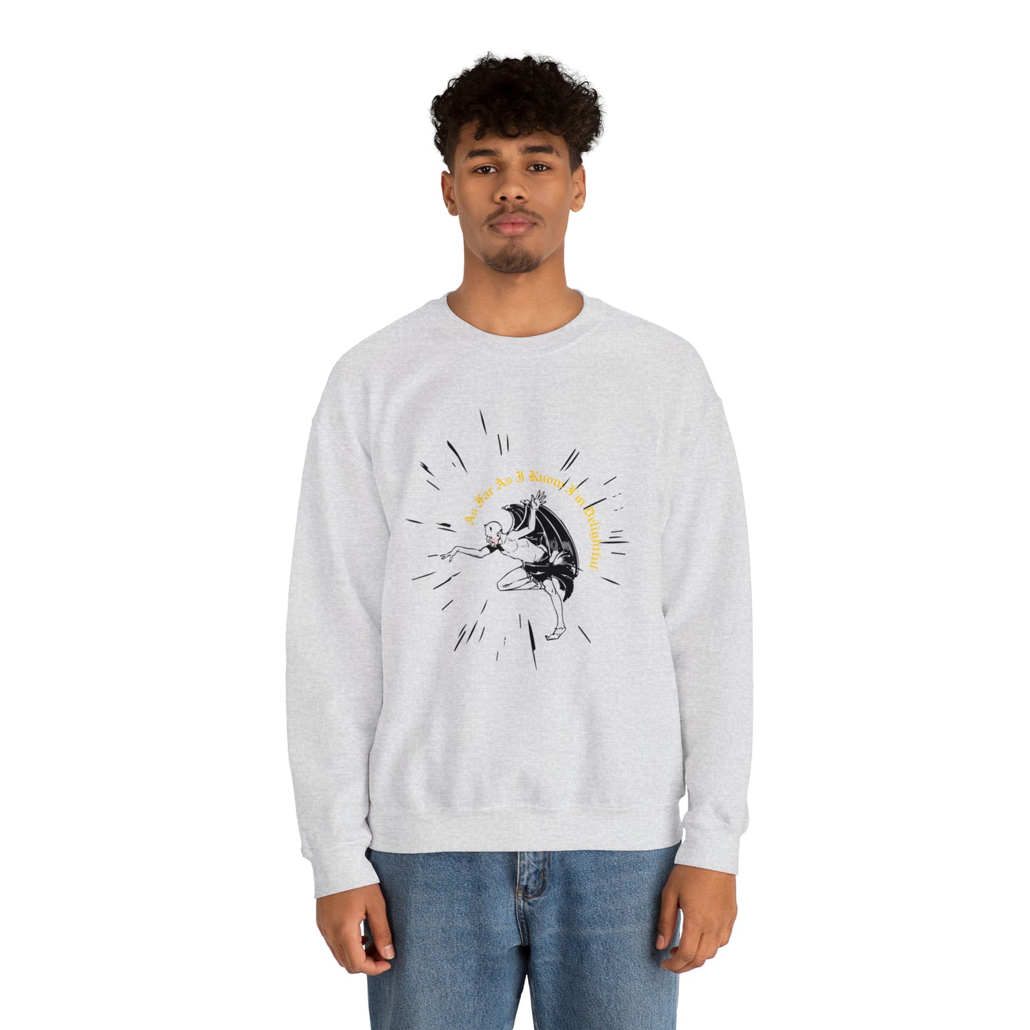 As Far As I know Crewneck Sweatshirt