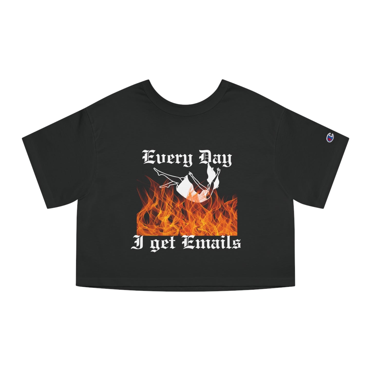 Everyday I Get Emails Cropped T-Shirt