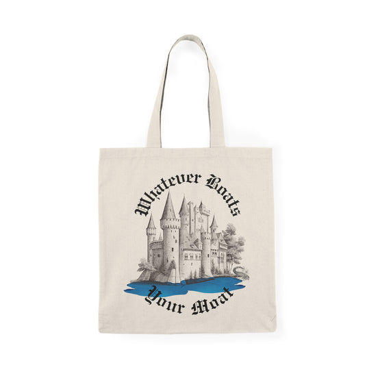 Whatever Boats Your Moat Tote Bag