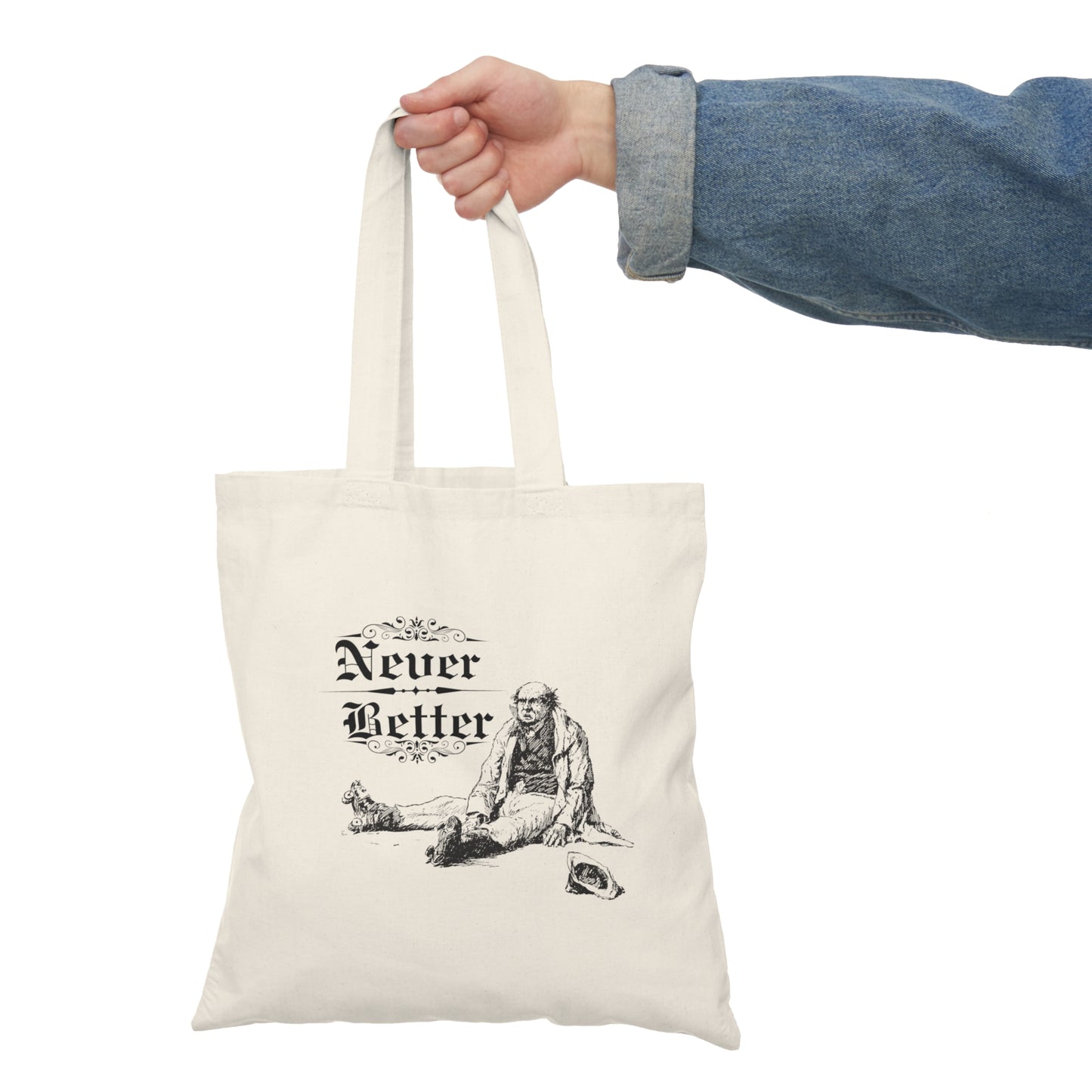 Never Better Tote Bag