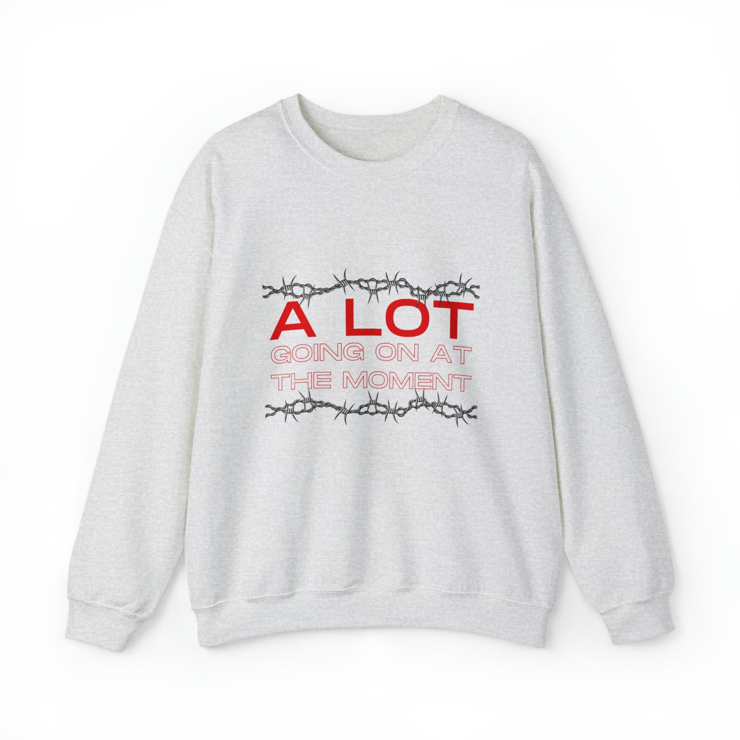 A LOT Going On Crewneck Sweatshirt