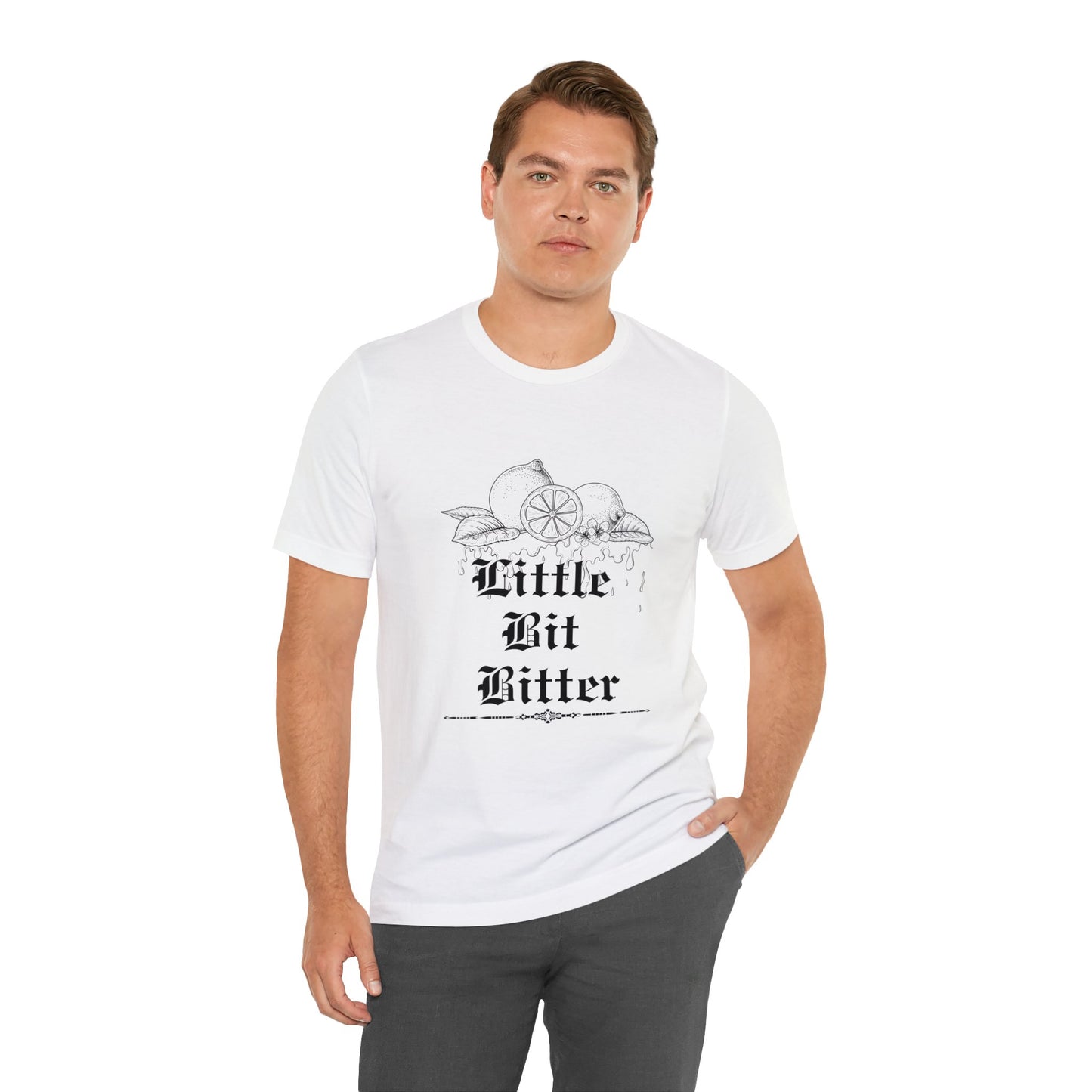 Unisex Little Bit Bitter Short Sleeve Tee