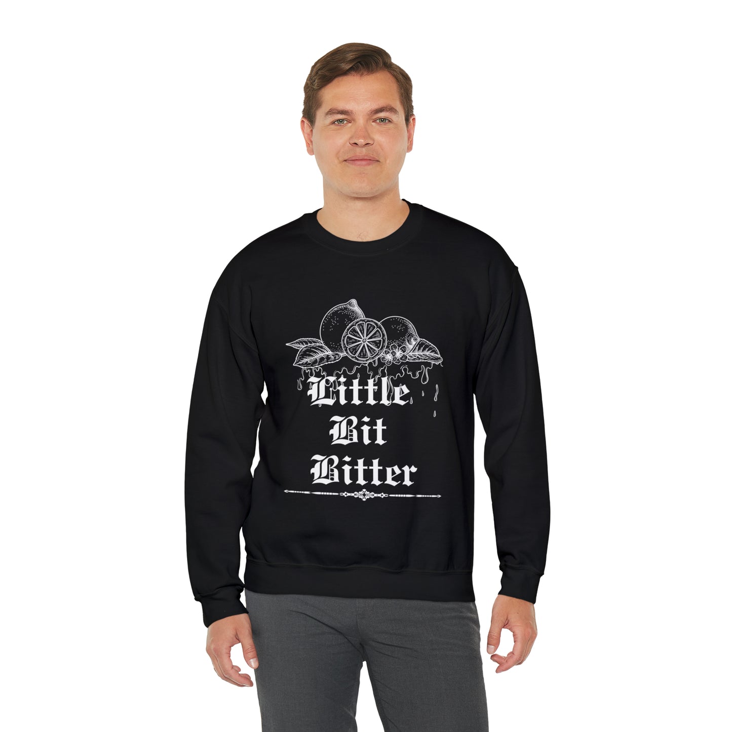 Little Bit Bitter Crewneck Sweatshirt