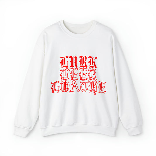 Unisex Lurk, Leer, Loathe Crewneck Sweatshirt